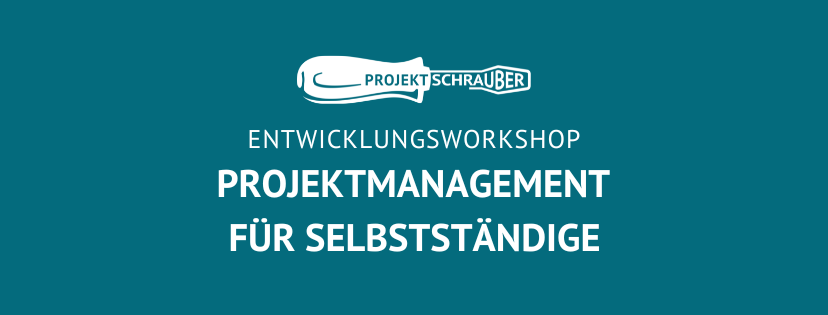 Projektmanagement für Selbstständige